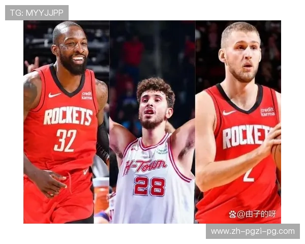 火箭队现有成员名单及球员状态综合报告